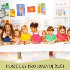 POMŮCKY PRO ROZVOJ ŘEČI